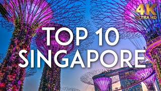 TOP 10 things to do in SINGAPORE  Travel Guide 4K [upl. by Idell]