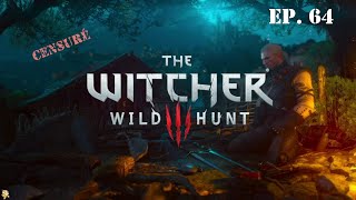 Lets Play  The Witcher 3  Ep 64  Tombé en disgrace  Le calme avant la tempête  Loup y esttu [upl. by Flin964]