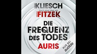 Auris 2 von Sebastian Fitzek Vincent Kliesch Hörbuch Kostenlos Die Frequenz des Todes [upl. by Aridaj]