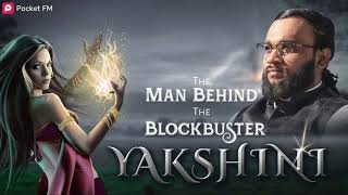 YAKSHINI POCKET FM  EPISODE NO 1 [upl. by Derrick]