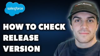 How to Check Salesforce Release Version Full 2024 Guide [upl. by Any]