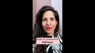 How To Pronounce February Two Different Pronunciations [upl. by Derry]