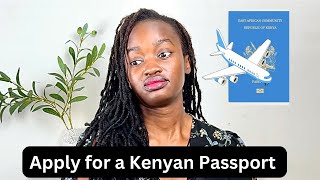 Step by step guide on how to obtain a Kenyan passport [upl. by Lucinda559]