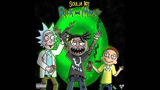 Soulja Boy Big Draco  Rick amp Morty [upl. by Inol29]