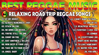 REGGAE MUSIC HITS 2024REGGAE LOVE SONGS 2024😗🤤 RELAXING REGGAE SONGS MOST REQUESTED [upl. by Deedee]