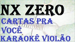 VERSÃO KARAOKÊ ACUSTICO NX ZERO  CARTAS PRA VOCÊ [upl. by Tlihcox828]