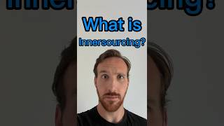 What is Innersourcing [upl. by Twitt]