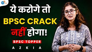 हर BPSC Aspirant के लिए BPSC Strategy  Must Watch Video  Azkia की BPSC Strategy  Josh Talks Bihar [upl. by Arne842]