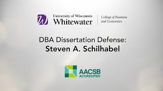 Final DBA Dissertation Defense  Steven Schilhabel [upl. by Nosduh713]