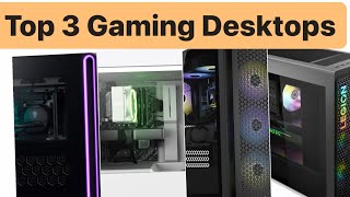 Top 3 Gaming Desktops  Gaming Desktop Computers [upl. by Eislek]