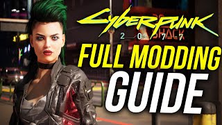 Cyberpunk 2077 FULL Beginners Modding Guide 2024 [upl. by Ekralc]