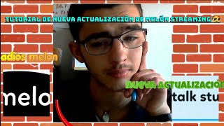 Tutorial de melón Streaming nueva actualización de streamtalk 😎 [upl. by Adelaja631]