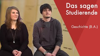 quotDas sagen die Studierendenquot  Geschichte BA studieren [upl. by Aerdnna]