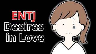 What ENTJs REALLY Want in Relationships [upl. by Atiuqet]