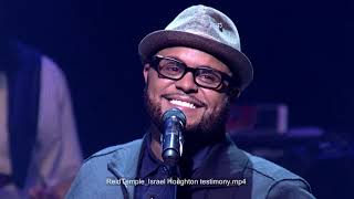 Israel Houghton  The Power Of A YES POWERFUL WORSHIP TESTIMONY [upl. by Hoopes]