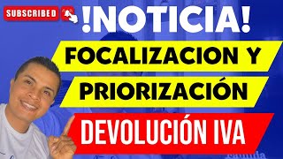 🔴IMPORTANTE Sobre NUEVA Focalización y Priorizacion Beneficiarios Devolución IVA 2024 Compensación [upl. by Dranal]