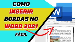 Como inserir BORDAS no WORD 2021 [upl. by Laughlin189]