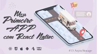 Meu Primeiro App com React Native  13 AsyncStorage [upl. by Rodolphe]