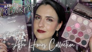 NEW ColourPop AFTER HOURS Collection Review  Swatches Comparisons amp Tutorial [upl. by Schlessel]