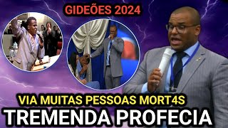 PROFECIA no GIDEÕES 2024olha o que ACONTECEU no GINÁSIO FIho do saudoso pastor Luiz Antônio [upl. by Kori571]