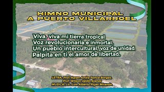 HIMNO AL MUNICIPIO DE PUERTO VILLARROEL [upl. by Yromem]