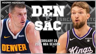 Denver Nuggets vs Sacramento Kings Full Game Highlights  Feb 28  2024 NBA Season [upl. by Eben]