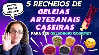 APRENDA A FAZER 5 SABORES DE GELEIAS CASEIRAS INCRÍVEIS PARA RECHEAR O GELADINHO GOURMET [upl. by Boyt]