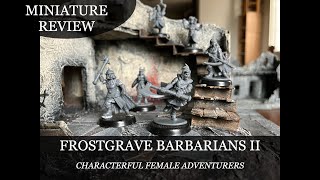 Mini Review  Frostgrave Barbarians 2  Female Warrior Miniatures for Mordheim Forbidden Psalm DND [upl. by Estelle]