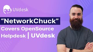 OpenSource Helpdesk UVdesk Review By NetworkChuck [upl. by Haziza]