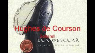 Hughes de Courson 1949  Saltarell Lux Obscura [upl. by Leaw]