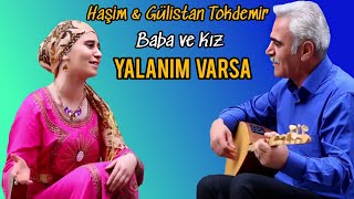 Haşim amp Gülistan TOKDEMİR  YALANIM VARSA 2017 [upl. by Roselane286]