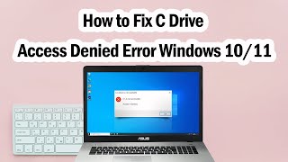 C Drive Access Is Denied  How to Fix Windows 1011 [upl. by Nocam]