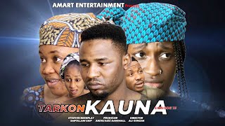 TARKON KAUNA EPISODE 13  SEASON 1 ORIGINAL LATEST HAUSA SERIES DRAMA [upl. by Rory362]