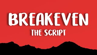 The Script  Breakeven Lyrics [upl. by Holloway]