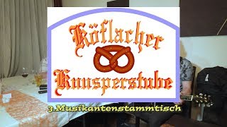 Köflacher Knusperstube  3 Musikantenstammtisch [upl. by Rafter]