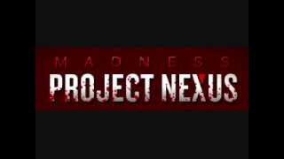 Madness Project Nexus Theme Song [upl. by Keeryt]