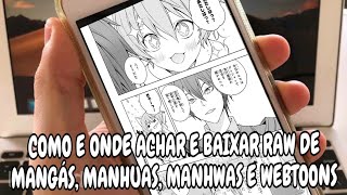 Como e onde achar e baixar raw de mangás manhuas manhwas e webtoons [upl. by Beauchamp]