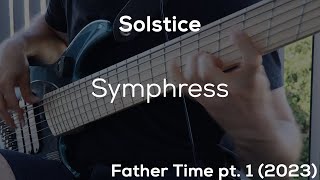 Solstice  Symphress HD Bass Cover [upl. by Winer]