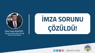 İMZA SORUNU ÇÖZÜLDÜ [upl. by Areehs]