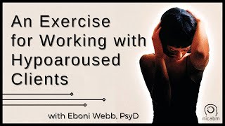 An Exercise for Working with Hypoarousal [upl. by Yetac899]