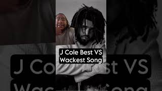 J Cole Best Song VS Wackest Song [upl. by Nagel]