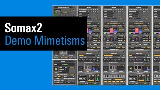 IRCAM Tutorials  Somax2 Demo Mimetisms [upl. by Yendis]