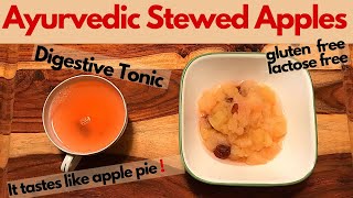 AYURVEDIC STEWED APPLES DIGESTIVE TONIC breakfast or sugar free dessert [upl. by Hildick506]