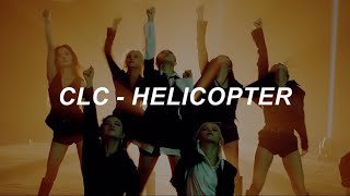 with MV CLC 씨엘씨  HELICOPTER Easy Lyrics [upl. by Lanie]