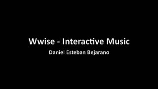 Wwise Interactive Music  Vertical Layering [upl. by Aim550]