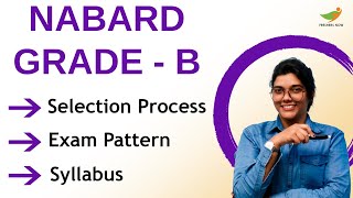 NABARD Grade B Syllabus 2022 Prelims amp Mains  NABARD Grade B Exam Pattern amp Selection Process [upl. by Gessner]