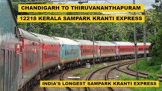 Chandigarh To Thiruvananthapuram  Full Journey  Indias Longest 12218 Kerala Sampark Kranti [upl. by Narf577]