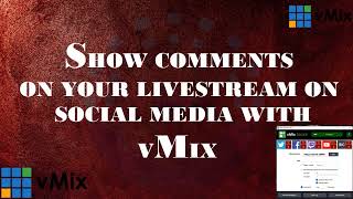 Display social media comments on livestreaming with vMix [upl. by Madonna662]