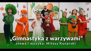 Gimnastyka z warzywami  piosenka dla dzieci Projekt Witaminki [upl. by Nayr]