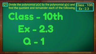 Class  10th Ex  23 Q 1 Maths POLYNOMIALS NCERT CBSE [upl. by Ebanreb785]